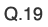 Q19